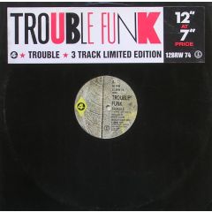 Trouble Funk - Trouble Funk - Trouble - 4th & Broadway