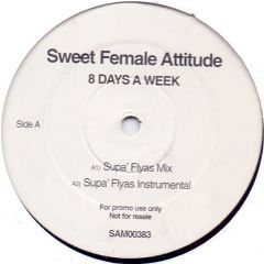 Sweet Female Attitude - Sweet Female Attitude - 8 Days A Week - WEA
