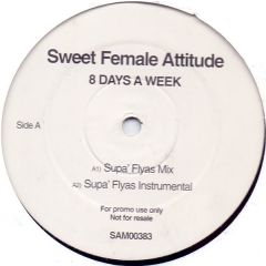 Sweet Female Attitude - 8 Days A Week - WEA