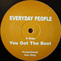 Everyday People - Everyday People - You Got The Best - Not On Label (Everyday People Self-released)