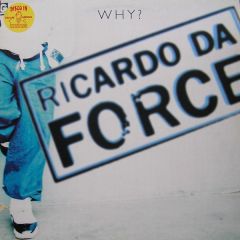 Ricardo Da Force - Ricardo Da Force - WHY - Ffrr