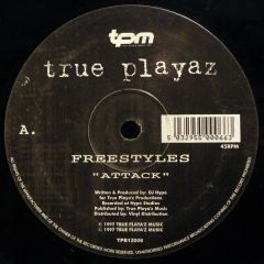Freestylers - Freestylers - Attack - True Playaz