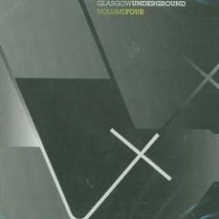 Various Artists - Various Artists - Glasgow Underground (Volume Four) - Glasgow Underground
