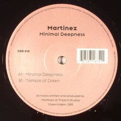 Martinez - Martinez - Minimal Deepness EP - Out Of Orbit