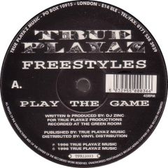 Freestyles - Freestyles - Play The Game - True Playaz