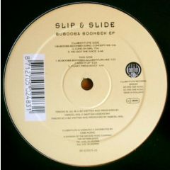 Slip & Slide - Slip & Slide - Bubooba Boombeh - Clubstitute Records