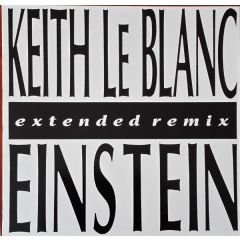 Keith LeBlanc - Keith LeBlanc - Einstein - Yellow Ltd.