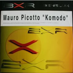 Mauro Picotto - Mauro Picotto - Komodo - BXR