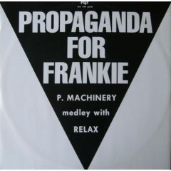 Propaganda For Frankie - Propaganda For Frankie - Medley (With Relax) - Record Shack