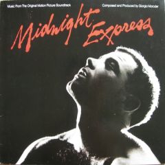 Giorgio Moroder - Giorgio Moroder - Midnight Express (Music From The Original Motion Picture Soundtrack) - Casablanca Record And Filmworks