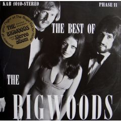 The Bigwoods - The Bigwoods - The Best Of The Bigwoods - Phase II Records