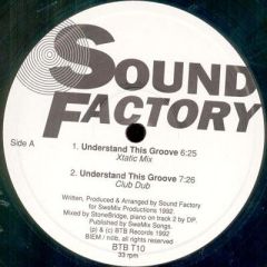SoundFactory - SoundFactory - Understand This Groove - BTB Records