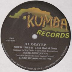 D.J. X-Ray - D.J. X-Ray - D.J. X-Ray E.P. - Kumba Records