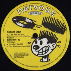 Choice Vibe - Choice Vibe - Somebody 4 Me - Nervous