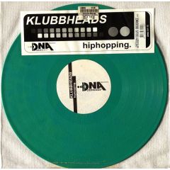 Klubbheads - Klubbheads - Hiphopping (Green Vinyl) - DNA