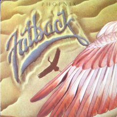 Fatback - Fatback - Phoenix - Cotillion