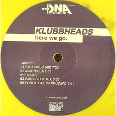Klubbheads - Klubbheads - Here We Go (Yellow Vinyl) - DNA
