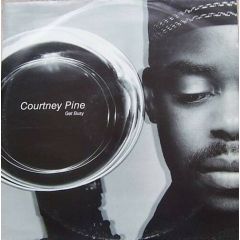 Courtney Pine - Courtney Pine - Get Busy - Island