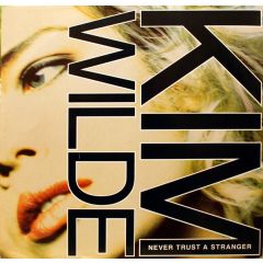 Kim Wilde - Kim Wilde - Never Trust A Stranger - MCA Records