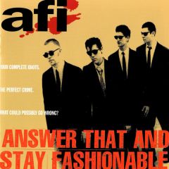 AFI - AFI - Answer That And Stay Fashionable - Nitro