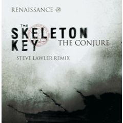 The Skeleton Key - The Skeleton Key - The Conjure - Renaissance