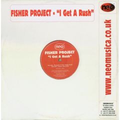 Fisher Project - Fisher Project - I Get A Rush - NEO