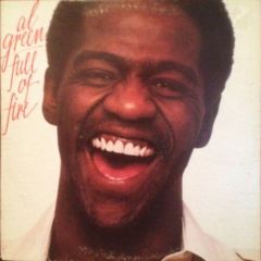 Al Green - Al Green - Full Of Fire - Hi Records