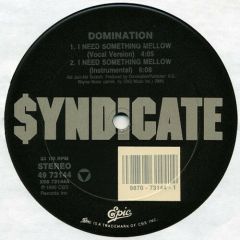 Domination  - Domination  - I Need Something Mellow - Epic