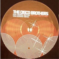Disco Brothers - Disco Brothers - Time Still Drifts Away (Soulseekerz Mixes) - Nebula