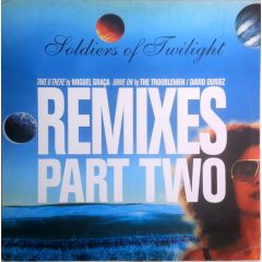 Soldiers Of Twilight - Soldiers Of Twilight - Take U There / Drive On (Remixes) - Serial Ltd