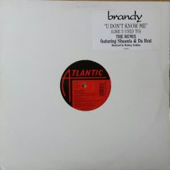 Brandy - Brandy - U Don't Know Me (Like U Used To) - Atlantic