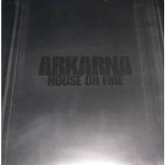 Arkarna - Arkarna - House On Fire - Warner Bros