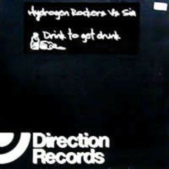 Hydrogen Rockers Vs. Sia - Hydrogen Rockers Vs. Sia - Drink To Get Drunk - Direction Records