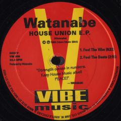 Watanabe - Watanabe - House Union EP - Vibe Music
