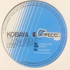 Kobaya - Kobaya - It's All About Hair Cut EP - Recon Light 1