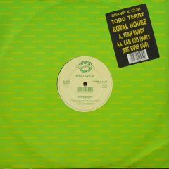 Royal House / Todd Terry - Royal House / Todd Terry - Yeah Buddy - Champion