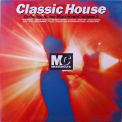 Various Artists - Various Artists - Classic House 1 - Mastercuts
