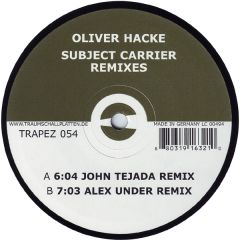 Oliver Hacke - Oliver Hacke - Subject Carrier (Remixes) - Trapez