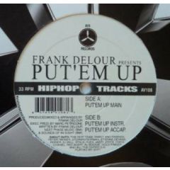 DJ Frank Delour - DJ Frank Delour - Put'Em Up - AV8 ?