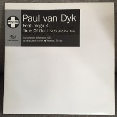 Paul Van Dyk Ft Vega 4 - Paul Van Dyk Ft Vega 4 - Time Of Our Lives (Pvd Club Mix) - Positiva