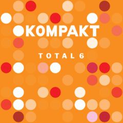 Various Artists - Various Artists - Total 6 - Kompakt
