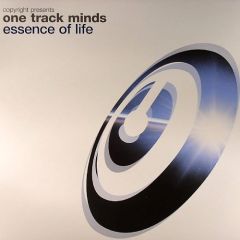 Copyright Pres. One Track Mind - Copyright Pres. One Track Mind - Essence Of Life - Copyright