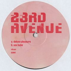 23rd Avenue - 23rd Avenue - Deluxe Pleasure / Sex Babe - Not On Label