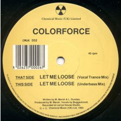 Colorforce - Colorforce - Let Me Loose - Chemical Music (UK)