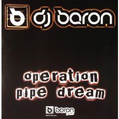 Baron / The Alternative - Baron / The Alternative - Operation Pipe Dream / Plain Sailing - Baron Inc.