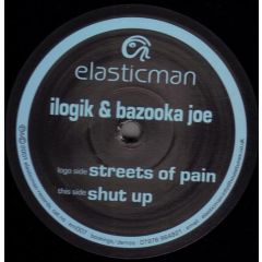 Ilogik & Bazooka Joe - Ilogik & Bazooka Joe - Streets Of Pain - Elasticman