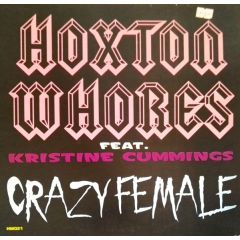 Hoxton Whores Feat. K Cummings - Hoxton Whores Feat. K Cummings - Crazy Female - HW