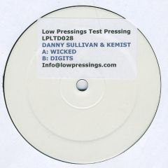 Danny Sullivan & Kemist - Danny Sullivan & Kemist - Wicked - Low Pressings Limited