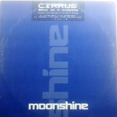 Cirrus - Cirrus - Back On A Mission - Moonshine