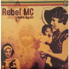 Rebel MC - Rebel MC - Humanity / Street Tuff (Born Again Pt 2) - Congo Natty